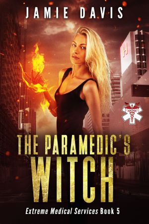 [Extreme Medical Services 05] • The Paramedic's Witch